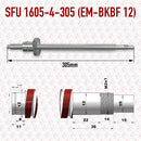 Ball Screw Assembly With Nut | SFU 1605-4-305 (EM-BKBF12)
